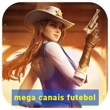 mega canais futebol